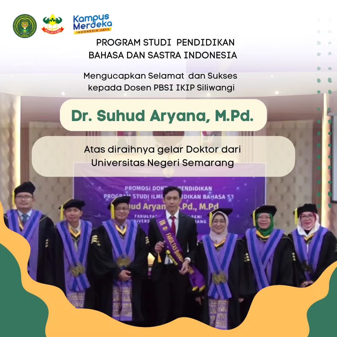 Halo Indonesia ???

Segenap Civitas Akademik Program Studi Pendidikan Bahasa dan Sastra IKIP Siliwangi mengucapkan
Selamat atas Sidang Disertasi dan Promosi Doktor ...